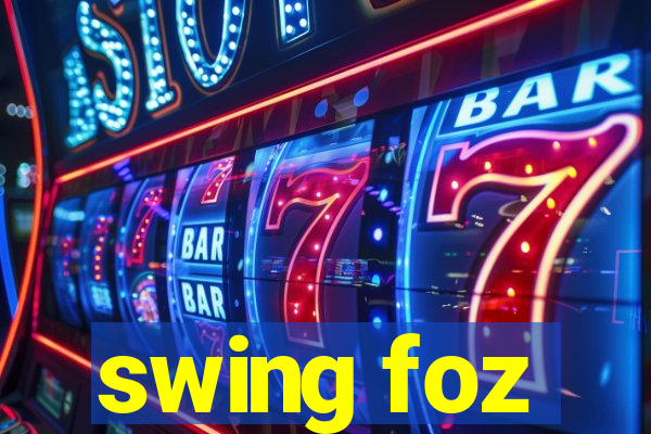 swing foz